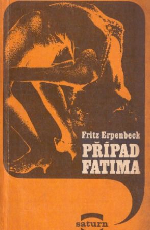Případ Fatima od Fritz Erpenbeck Saturn.