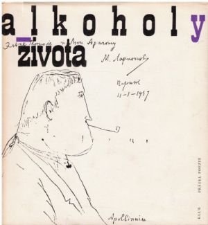 Alkoholy života od Guillaume Apollinaire