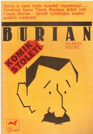 Vlasta Burian - komik století od Ondřej Suchý