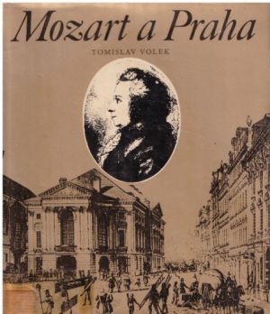 Mozart a Praha od Tomislav Volek