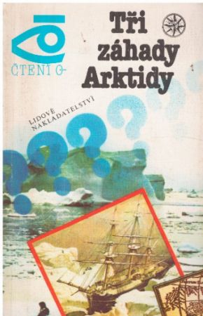 Tři záhady Arktidy od Dmitrij Igorevič Šparo & Alexandr Vasiljevič Šumilov
