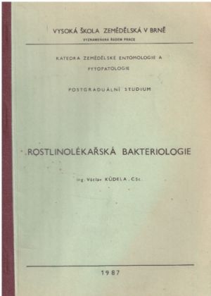 Rostlinolékařská Bakteriologie od Václav Kůdela