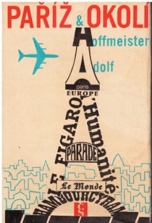 Paříž a okolí od  Adolf Hoffmeister