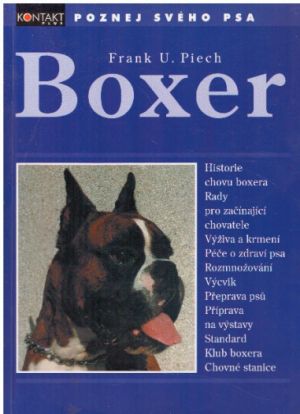 Poznej svého psa - Boxer od Frank U. Piech.