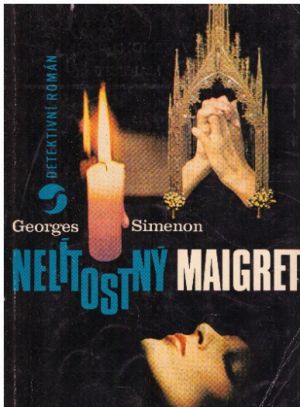 Nelítostný Maigret od Georges Simenon