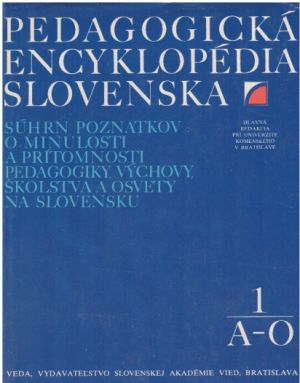 Pedagogická encyklopédia Slovenska 1 A-O od kolektiv autorů