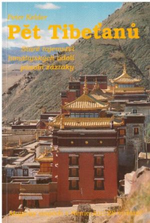 Pět Tibeťanů od Peter Kelder