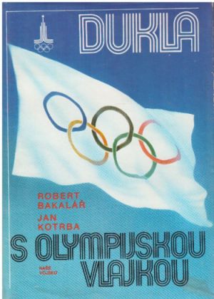 Dukla s olympijskou vlajkou od Jan Kotrba & Robert Bakalář
