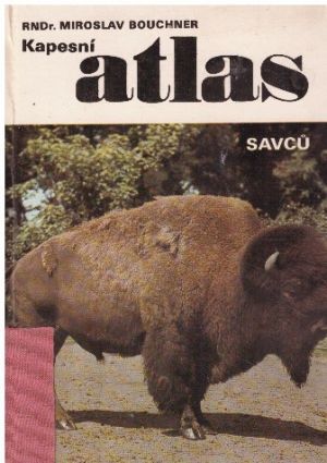 Kapesní atlas savců od Miroslav Bouchner
