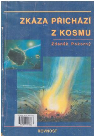 Zkáza přichází z kosmu od Zdeněk Pokorný