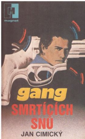 Gang smrtících stínů od Jan Cimický - MAGNET