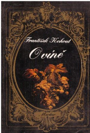O víně od  František Kohout