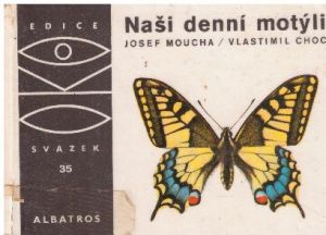 Naši denní motýli od Josef Moucha