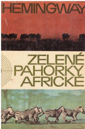 Zelené pahorky africké od Ernest Hemingway
