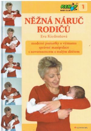 Něžná náruč rodičů od  Eva Kiedroňová
