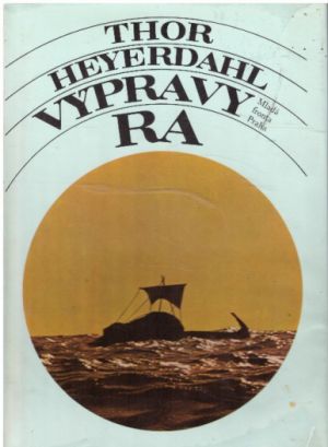 Výpravy Ra od Thor Heyerdahl