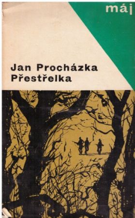 Přestřelka od Jan Procházka