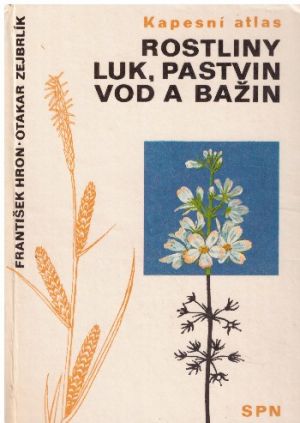 Rostliny luk, pastvin, vod a bažin od František Hron