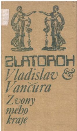Zvony mého kraje od Vladislav Vančura