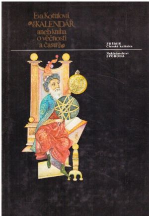 Kalendář aneb kniha o věčnosti a času od Eva Kotulová