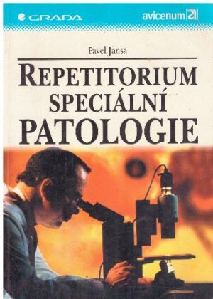 Repetitorium speciální patologie od Pavel Jansa