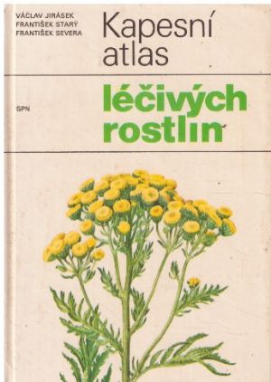 Kapesní atlas léčivých rostlin od Václav Jirásek, František Starý, František Severa