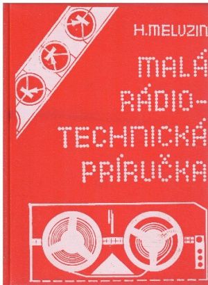 Malá rádiotechnická příručka od Robert Meluzin
