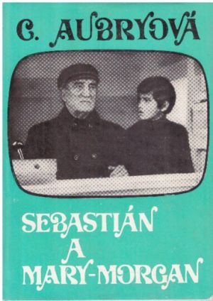 Sebastian a Mary-Morgan od  Cécile Aubry (p)