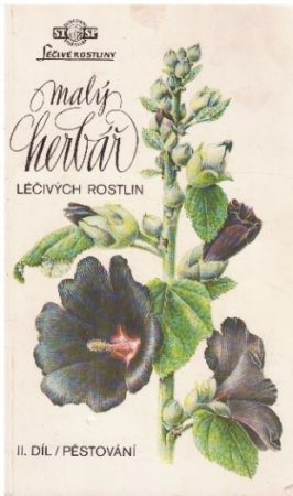 Malý herbář léčivých rostlin II.díl - Pěstování od Ludmila Černá
