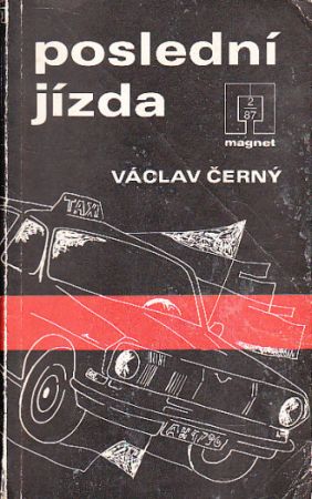 Poslední jízda od Václav Černý - MAGNET