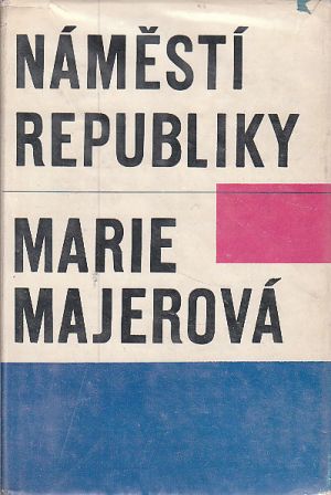 Náměstí Republiky od Marie Majerová