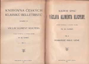 Soubor spisů V. K. Klicpery 2 díl, vydáno v roce  1907