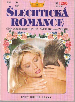 Šlechtická romance - Květ druhé lásky