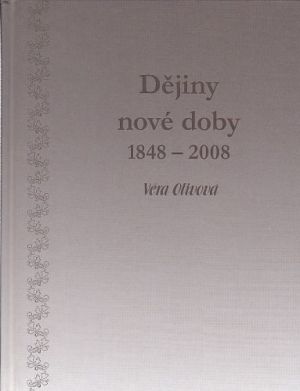 DĚJINY NOVÉ DOBY 1848 - 2008