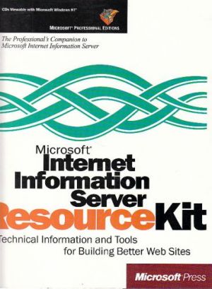 Microsoft.  Internet Information Server Resource Kit. 