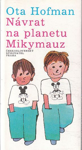 Návrat na planetu Mikymauz od Ota Hofman