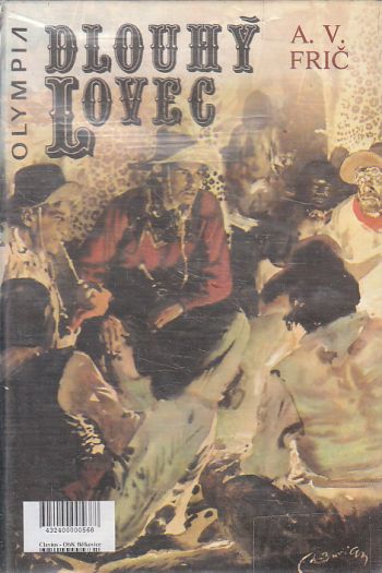 Dlouhý lovec od Alberto Vojtěch Frič