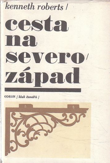 Cesta na severozápad od Kenneth Roberts