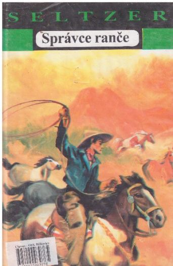 Správce ranče od Charles Alden Seltzer