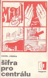 Šifra pro centrálu od Karel Jindra Magnet