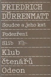 Soudce a jeho kat / Podezření / Slib od Friedrich Dürrenmatt