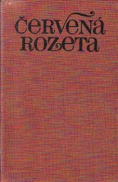 Červená rozeta od Ladislav Pecháček