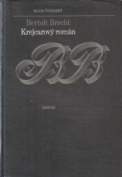 Krejcarový román od Bertolt Brecht