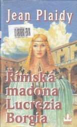 Římská Madona Lucrezia Borgia od Eleanor Alice Burford Hibbert