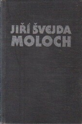 Moloch od Jiří Švejda