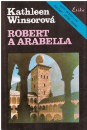 Robert a Arabella od Kathleen Winsor