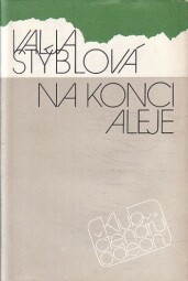 Na konci aleje od Valja Stýblová