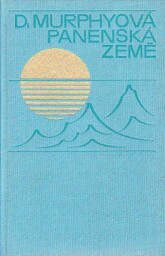 Panenská země od Dervla Murphy