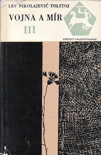 Vojna a mír III. od Lev Nikolajevič Tolstoj