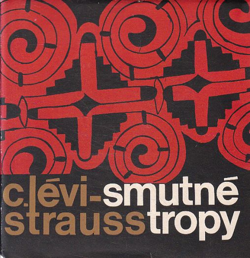 Smutné tropy od Claude Lévi-Strauss